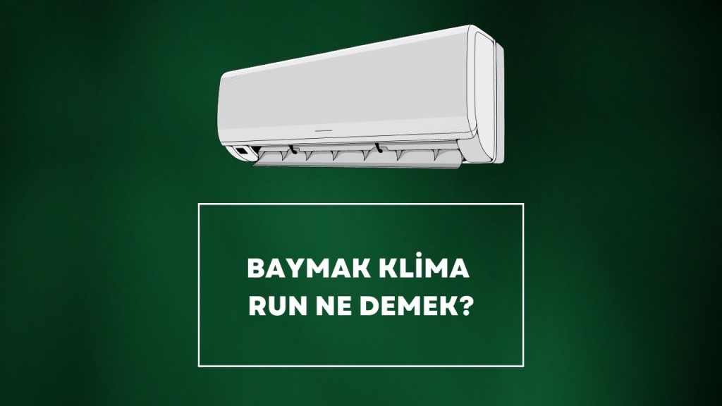 baymak-klima-run-ne-demek